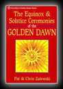 The Equinox & Solstice Ceremonies of the Golden Dawn